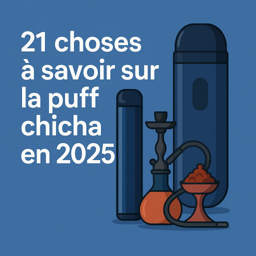 Puff chicha : tout savoir sur cette tendance vape qui bouscule les codes